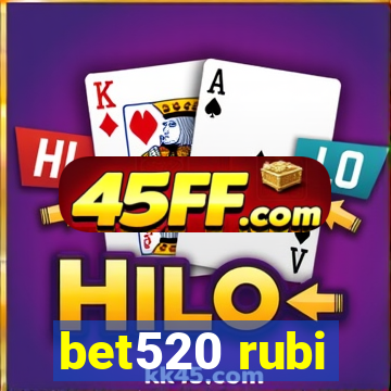 bet520 rubi